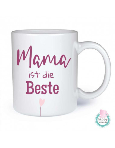 Tasse mit Spruch - Mama ist die Beste