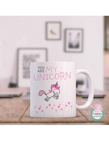 You are my Unicorn - Geschenktasse